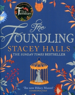 Stacey Halls: The Foundling (The Winner of the Women's Prize Futures 2020)