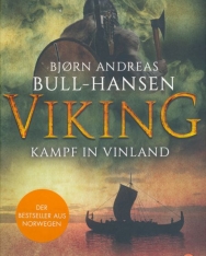Bjorn Andreas Bull-Hansen: Viking - Kampf in Vinland