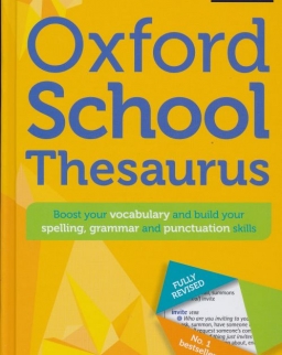 Oxford School Thesaurus: All round writing support for children aged 10+