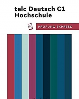 Prüfung Express – telc Deutsch C1 Hochschule: Deutsch als Fremdsprache / Übungsbuch mit Audios online