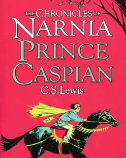 C. S. Lewis: Prince Caspian (The Chronicles of Narnia Book 4)