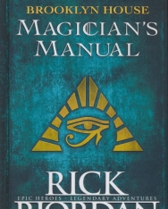 Rick Riordan: Brooklyn House Magician’s Manual - Kane Chronicles