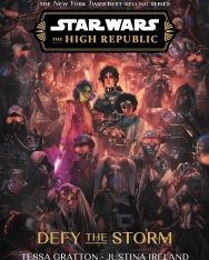 Star Wars: Defy the Storm (The High Republic)
