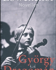 Dragomán György: Löwenchor (Oroszlánkórus német nyelven)