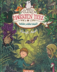Margit Auer: Die Schule der magischen Tiere 11: Wilder, wilder Wald!