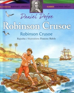 Daniel Defoe: Robinson Crusoe (2 nyelvű, angol-magyar)