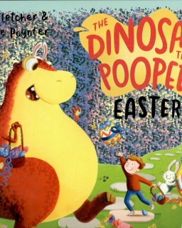 The Dinosaur that Pooped Easter! - with fun FLAPS to lift