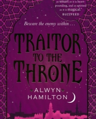 Alwyn Hamilton: Traitor to the Throne: Rebel of the Sands 2 (Rebel of the Sands Trilogy)
