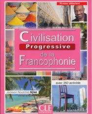 Civilisation progressive de la francophonie - Niveau débutant