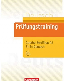Prüfungstraining DaF. Goethe-Zertifikat A2: Fit in Deutsch - Übungsbuch mit Lösungen und Audios als Download