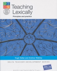 Teaching Lexically - Principles and Practice