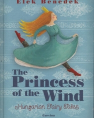 Benedek Elek: The Princess of the Wind - Hungarian Fairy Tales