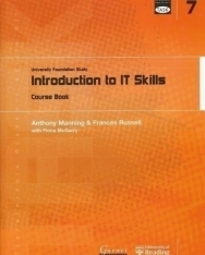 TASK: University Foundation Study Module 7: Introduction to IT Skills Course Book