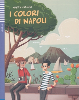 I Colori de Napoli - Letture Graduate Eli Giovanni Livello 2 (A2)