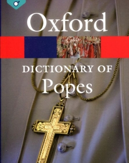 Oxford Reference - A Dictionary of Popes - Second Edition