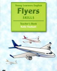 Young Learners English Flyers Skills Teacher's Book - Macmillan Exams