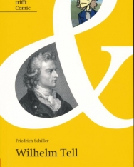 Friedrich Schiller: Wilhelm Tell -  Originaltext mit Comic und Annotationen