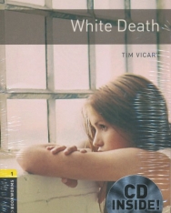White Death with Audio CD - Oxford Bookworms Library Level 1