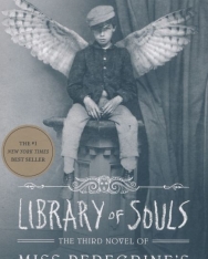 Ransom Riggs: Library of Souls - The Third Novel of Miss Peregrine's Peculiar Children