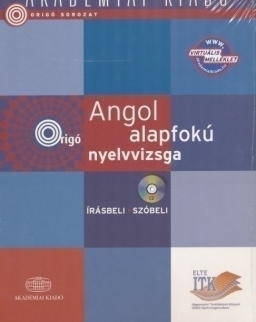 Origó sorozat - Angol alapfokú nyelvvizsga - Írásbeli / szóbeli Audio CD melléklettel