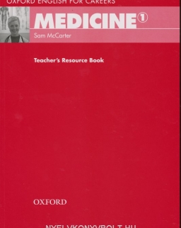 Medicine 1 - Oxford English for Careers Teacher's Resource Book