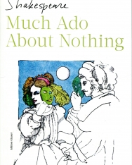 William Shakespeare: Much Ado About Nothing (Signet Classic)