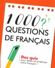 1000 questions de français - Des quiz pour tester et améliorer votre français (Mini-guide)