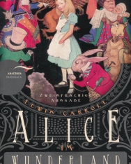 Lewis Carroll: Alice in Wonderland - Alice im Wunderland