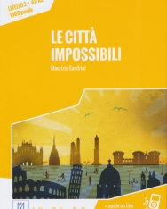 Le Cittá Impossibili + Audio On Line  (Livello 2 - A1/A2 - 1000 parole)