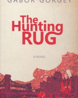 Görgey Gábor: The Hunting Rug (Vadászszőnyeg angol nyelven)