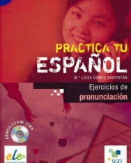 Practica tu Espanol - Ejercicios de pronunciación incluye CD audio