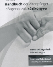 Handbuch der Altenpfleger - Idősgondozók kézikönyve