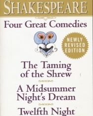 William Shakespeare: Four Great Comedies: The Taming of the Shrew/A Midsummer Night's Dream/Twelfth Night/The Tempest