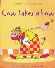 Cow Takes a Bow (Phonic Readers) (Phonic Stories)