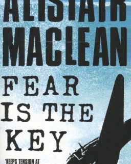 Alistair MacLean: Fear is the Key