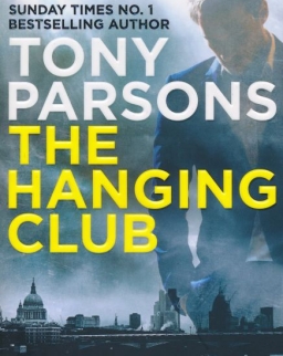 Tony Parsons: The Hanging Club