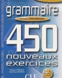Grammaire 450 nouveaux exercices Intermédiaire Livre+corrigés