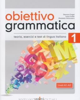 Obiettivo Grammatica 1 - teoria, esercizi e test di lingua italiana (A1-A2)