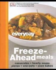 Everyday Easy: Freeze-Ahead Meals