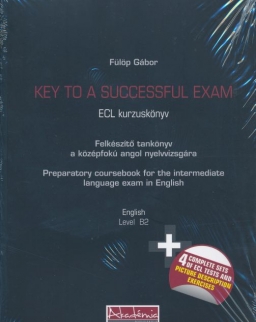 Key To A Successful Exam (Ecl B2) + Audio CD - Új Kiadás