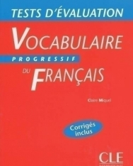 Tests d'évaluation - Vocabulaire progressif du Français Niveau intermédiaire (corrigés inclus)