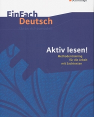 EinFach Deutsch Unterrichtsmodelle: Aktiv lesen!