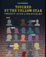 Touched by the Yellow Star: Twenty-five Life Stories