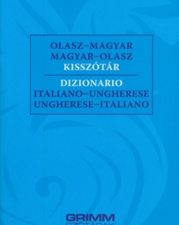 Olasz-magyar / Magyar-olasz Kisszótár - Dizionario Italiano-Ungherese / Ungherese-Italiano