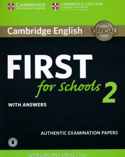 Cambridge English First for Schools 2 Student's Book with Answers and Audio: Authentic Examination Papers