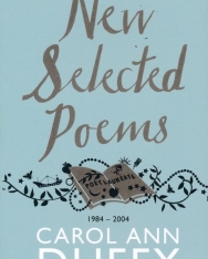 Carol Ann Duffy: New Selected Poems: 1984-2004