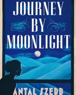 Szerb Antal: Journey by Moonlight