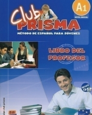 Club prisma A1 Nivel inicial - Método de Espanol para jóvenes Libro del profesor incluye CD