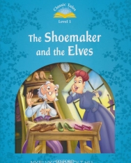 Shoemaker and the Elves Beginner Level - Oxford Classic Tales Level 1