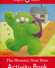 The Monster Next Door Activity Book - Ladybird Reader Level 2